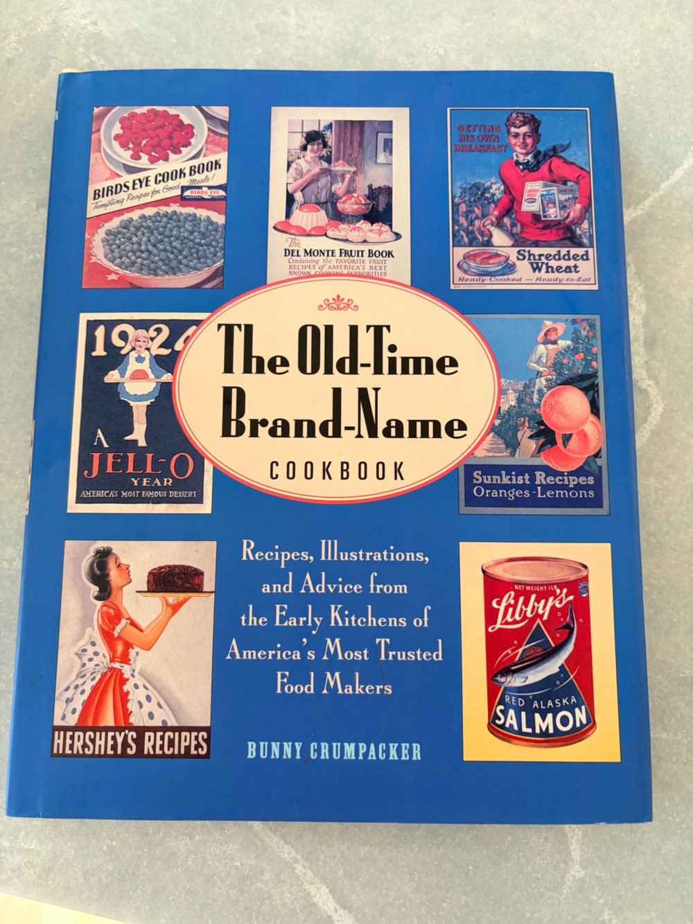 The Old-Time Brand-Name Cookbook Bunny Crumpacker Vintage Recipes Hardcover